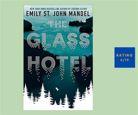 The Glass Hotel By Emily St John Mandel X10 Review Read Listen Watch