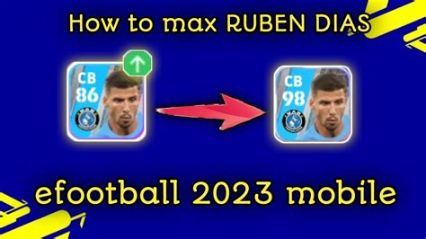 How To Max Ruben Dias Level Max Rating Efootball Mobile