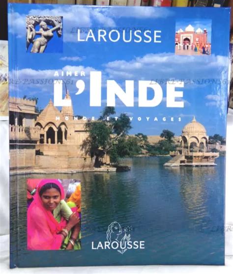 AIMER L INDE COLLECTIF Éditions Larousse Collection Monde Et Voyages