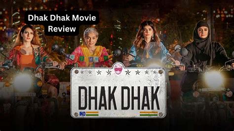 Dhak Dhak (2023) Movie Review: A Heartwarming Film that Breaks Stereotypes On its Way to ...