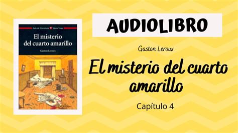 El Misterio Del Cuarto Amarillo Cap Tulo Audiolibro Youtube