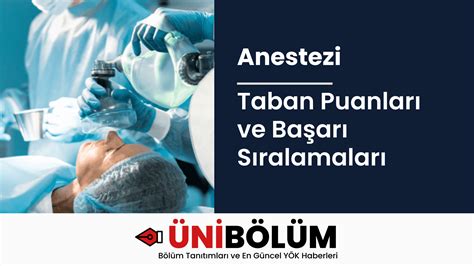 Anestezi Bölümü 2 Yıllık 2023 Taban Puanları ve Başarı Sıralamaları