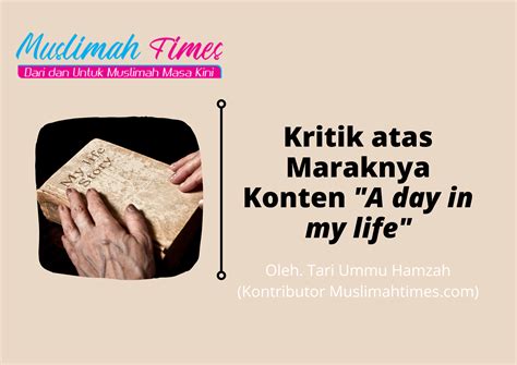 Kritik atas Maraknya Konten "A day in my life" - MuslimahTimes