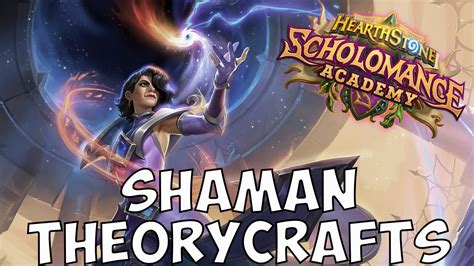 Shaman Deck Theorycrafting For Scholomance Academy Wild Hearthstone