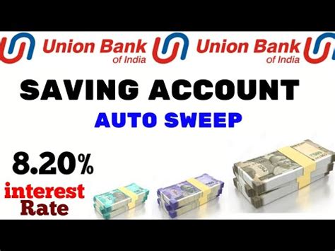 Auto Sweep Facility In Union Bank Union Bank Auto Sweep Account Union