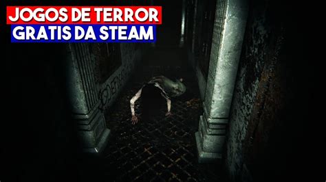 5 MELHORES JOGOS DE TERROR GRÁTIS DA STEAM 2021 YouTube