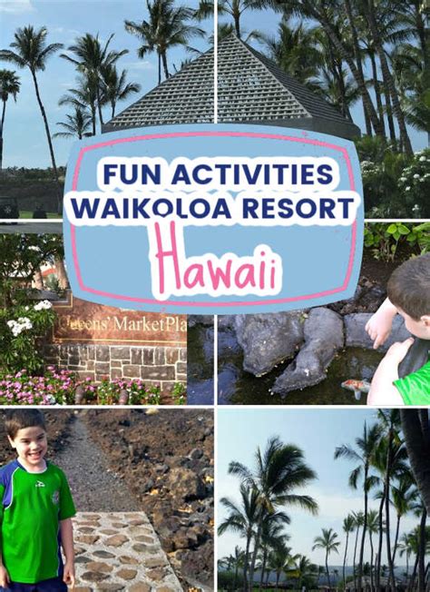 Things to Do at Waikoloa Beach Resort - Day By Day in Our World