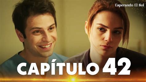 Esperando El Sol Güneşi Beklerken Capítulo 42 YouTube