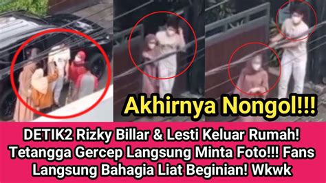 Detik Rizky Billar Lesti Keluar Rumah Tetangga Gercep Minta Foto