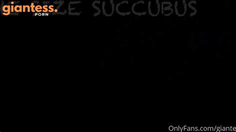 Larger Than Life The Size Succubus Starring Goddess Freya Giantess Porn