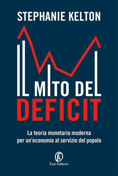 Kelton Stephanie 2020 Il Mito Del Deficit Pdf