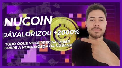 NUCOIN VALE A PENA COMPRAR E COMO FUNCIONA A NOVA CRIPTOMOEDA DO NUBANK