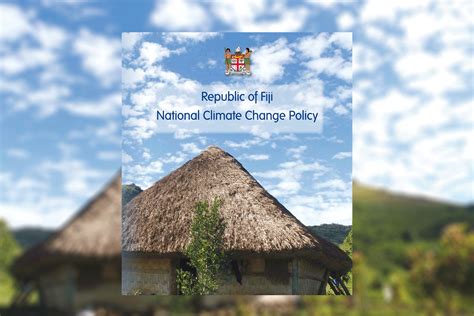 Republic of Fiji National Climate Change Policy [2012 - 2017]