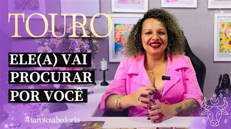 ♉️ Touro 🩷🔥elea Vai Se Encantar Por VocÊ Desde O Primeiro Dia🔥🩷 Youtube