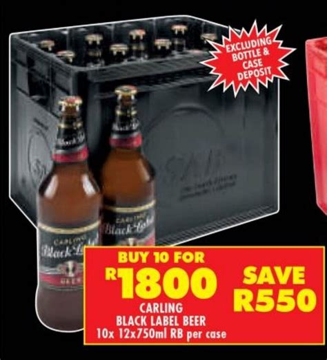 Carling Black Label Beer 10x 12x750ml Rb Per Case Offer At Shoprite Liquor