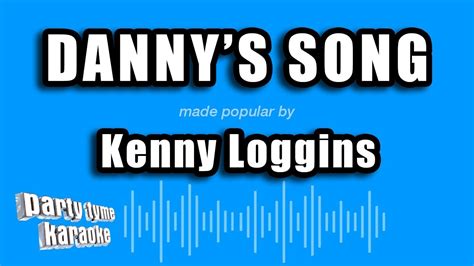 Kenny Loggins - Danny's Song Chords - Chordify