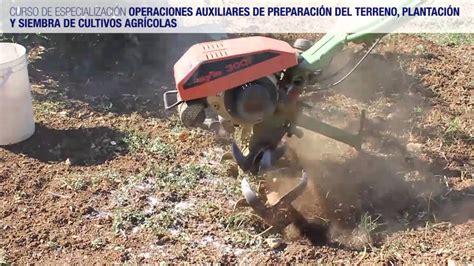 Curso De Operaciones Auxiliares De Preparación Del Terreno Plantación