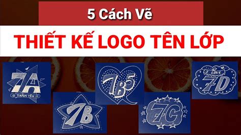 5 cách Vẽ logo dạng chữ lớp 7 Thiết kế Logo Tên Lớp Trang trí chữ