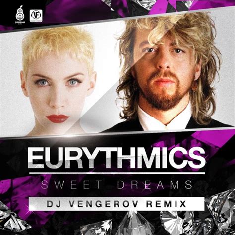 Stream Eurythmics - Sweet Dreams (Dj Vengerov Remix) by Grusha Music | Listen online for free on ...