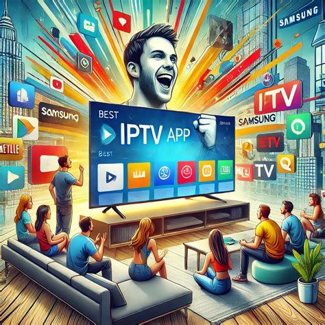 The Ultimate Guide To Finding The Best Iptv App For Samsung Tv Streamhut