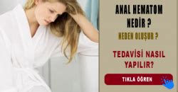 Anal Hematom Neden Olur Tedavisi Nas L Yap L R Idea
