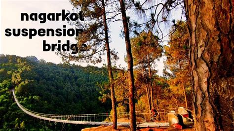 Nagarkot Suspension Bridge Youtube