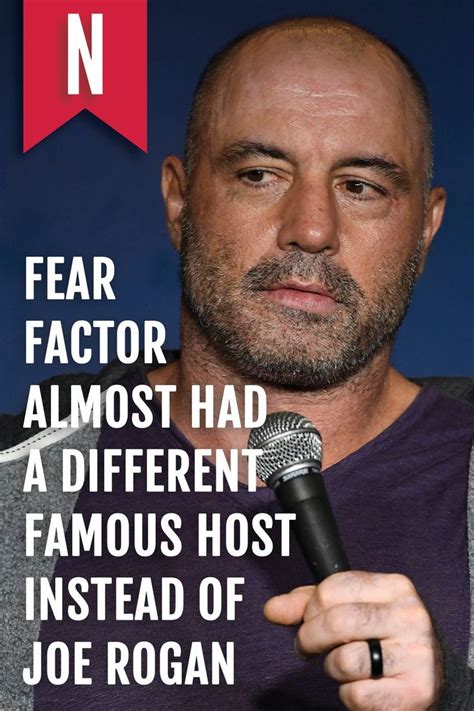 Fear factor almost had a different famous host instead of joe rogan ...