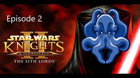 Ep2 The Naked Jedi Knights Of The Old Republic 2 Kotor 2 YouTube