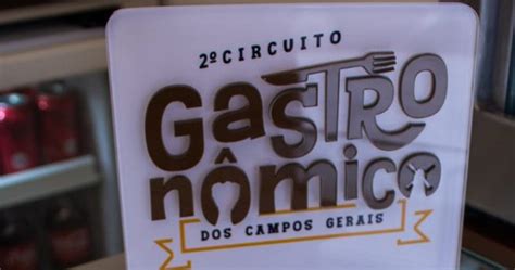 Circuito Gastron Mico Dos Campos Gerais A Oportunidade Para Novos