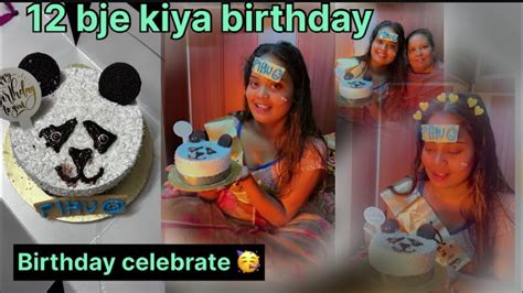 12 Bje Kiya Birthday Celebrate🥳 Nishugill Fs5gb Youtube