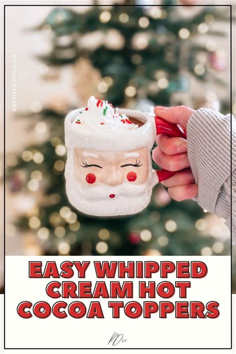 Easy Whipped Cream Hot Cocoa Toppers Hot Cocoa Fun Holiday Food Cocoa