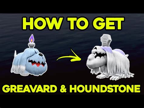 Pokemon Scarlet And Violet How To Evolve Greavard Into Houndstone