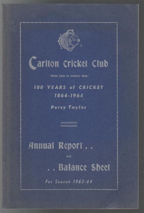 Carlton Cricket Club 100 Years Of Cricket The Story Of The Carlton