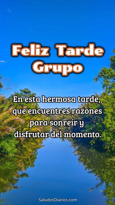 Grupo Saludo Feliz Tarde Frase Paisaje Saludos Diarios