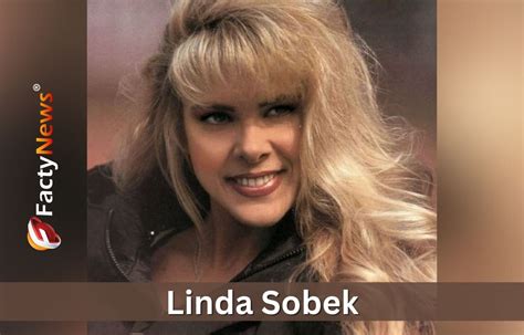 Who was Linda Sobek? Wiki, Biography, Death, Family, Height, Age