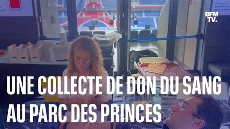 Une Collecte De Don Du Sang Organis E Au Parc Des Princes Trendradars