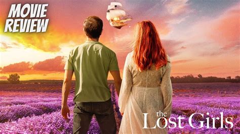 The Lost Girls Movie Review The Lost Girls 2022 Peter Pan Movie