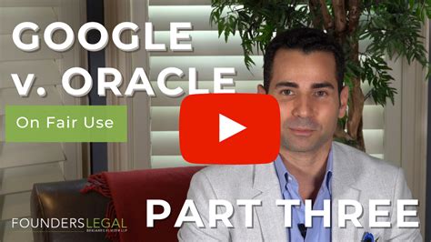 Google V Oracle Fair Use In View Of Google V Oracle