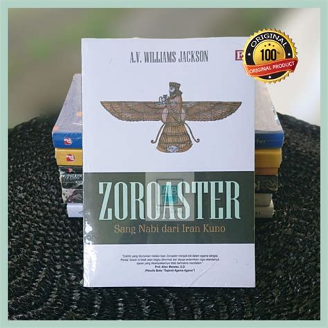 Jual Buku Zoroaster Sang Nabi Dari Iran Kuno Shopee Indonesia