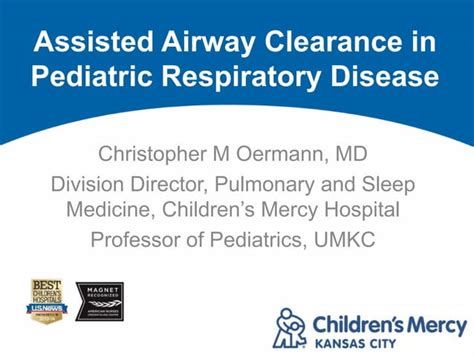 Assisted Airway Clearance In Pediatric Respiratory Disease Ppt