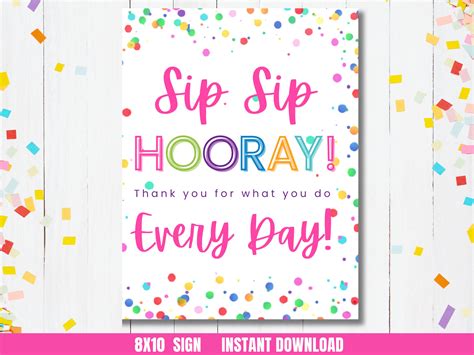 Sip Sip Hooray Appreciation Sign Printable Sip Sip Hurray Teacher