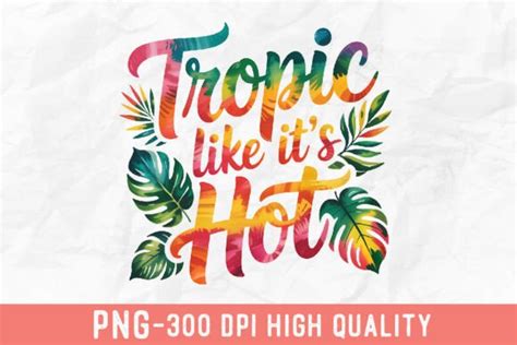 Tropic Like It S Hot Watercolor PNG Graphic By Netart Creative Fabrica