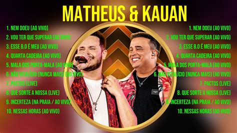 Greatest Hits Matheus Kauan Lbum Completo Mejores Artistas