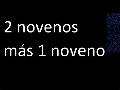 Novenos Mas Noveno Suma De Fracciones Mismo Denominador