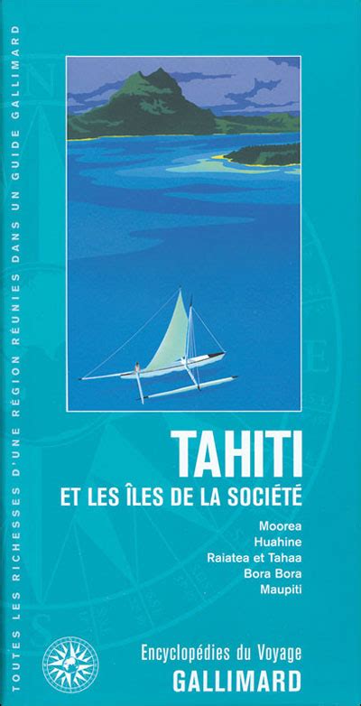 Tahiti Les Les De La Soci T Polyn Sie Moorea Huahine Raiatea Et