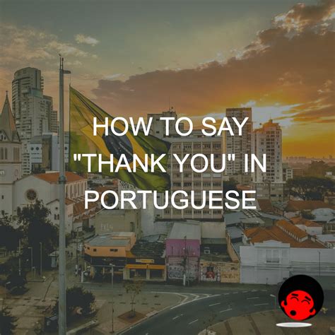 Thank You In Portuguese