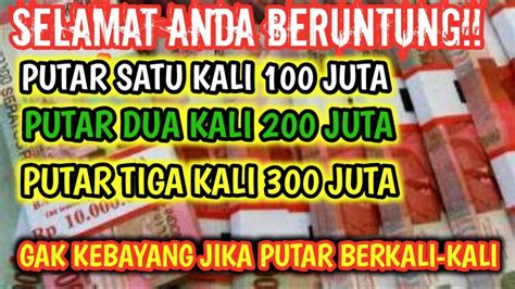 BUKTI NYATA TERJADI Bersiaplah Kedatangan Uang Yg Banyak Setelah Putar