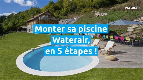 Les Tapes De Montage D Une Piscine En Kit Waterair Youtube