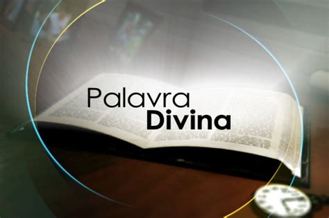 A PALAVRA DIVINA Portal Das Esmeraldas