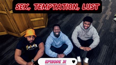 Sex Temptation Lust Youtube